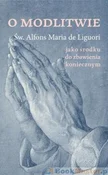 O modlitwi... - Liguori Alfons Maria de -  books from Poland