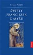 Święty Fra... - Cesare Vaiani -  books in polish 