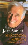 Zobacz : Mężczyzną ... - Jean Vanier