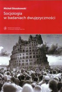 Picture of Socjologia w badaniach dwujęzyczności