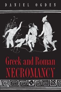 Picture of Greek and Roman Necromancy