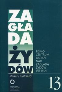 Picture of Zagłada Żydów Studia i Materiały /Rocznik 13/