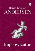 Improwizat... - Hans Christian Andersen -  books from Poland