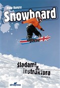 Zobacz : Snowboard ... - Piotr Kunysz