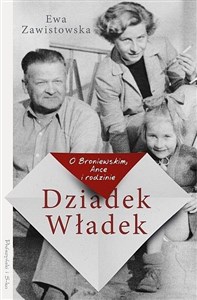 Picture of Dziadek Władek. O Broniewskim, Ance i rodzinie DL