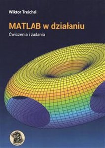 Picture of MATLAB w dzialaniu Ćwiczenia i zadania