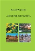 Książka : Moich pór ... - Ryszard Wojnowicz