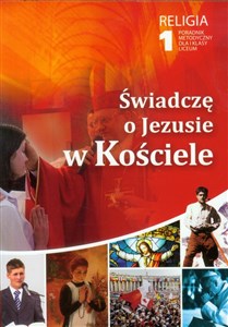 Obrazek Świadczę o Jezusie w Kościele 1 Religia Poradnik metodyczny z płytą CD liceum