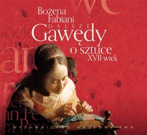 Picture of [Audiobook] Dalsze gawędy o sztuce XVII wiek