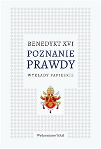 Picture of Poznanie prawdy Wykłady papieskie