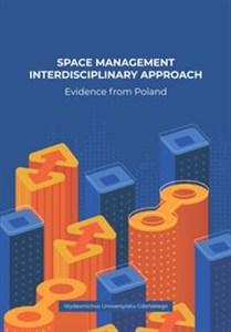 Picture of Space Management Interdisciplinary Approach. Evidence from Poland