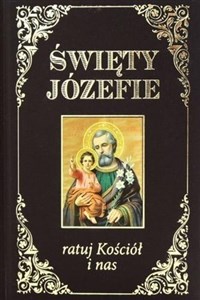 Picture of Święty Józefie ratuj Kościół i nas