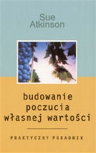 Picture of Budowanie poczucia własnej wartości Praktyczny poradnik