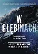 W głębinac... - Robert D. Ballard, Christopher Drew -  books from Poland