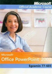Picture of Microsoft Office PowerPoint 2007: Egzamin 77-603 z płytą CD
