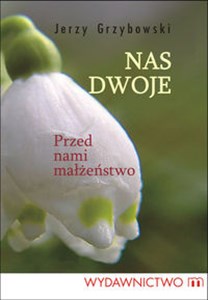 Obrazek Nas dwoje Przed nami małżeństwo