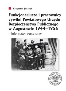 Obrazek Funkcjonariusze i pracownicy cywilni Powiatowego Urzędu Bezpieczeństwa Publicznego w Augustowie 1944