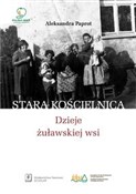 Stara Kośc... - Aleksandra Paprot -  books in polish 