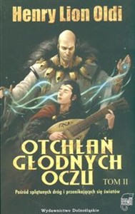 Picture of Otchłań głodnych oczu Tom II Pośrod splątanych dróg i przenikających się światów