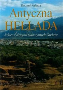 Picture of Antyczna Hellada Szkice z dziejów starożytnych Greków