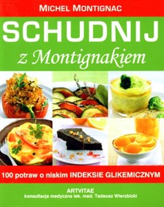 Obrazek Schudnij z Montignakiem 100 potraw o niskim indeksie glikemicznym