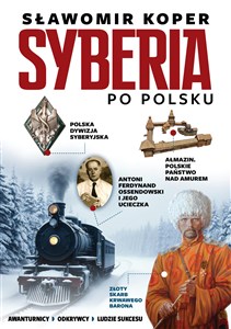 Picture of Syberia po polsku. Odkrywcy, biznesmenni, ludzie sukcesu