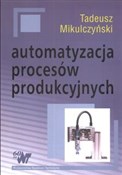 Automatyza... - Tadeusz Mikulczyński -  books from Poland