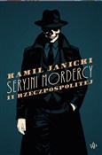 Książka : Seryjni mo... - Kamil Janicki