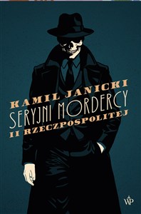 Obrazek Seryjni mordercy II Rzeczpospolitej