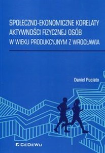 Picture of Społeczno-ekonomiczne korelaty aktywności fizycznej osób w wieku produkcyjnym z Wrocławia