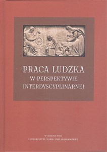 Picture of Praca ludzka w perspektywie interdyscyplinarnej