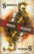 Smokobójca... - Tomasz Pacyński -  Książka z wysyłką do UK