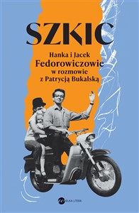 Picture of Szkic Hanka i Jacek Fedorowiczowie w rozmowie z Patrycją Bukalską