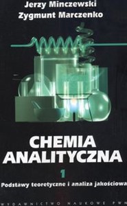 Picture of Chemia analityczna 1 Podstawy teoretyczne i analiza jakościowa