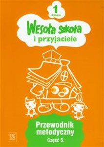 Picture of Wesoła szkoła i przyjaciele 1 przewodnik metodyczny część 5