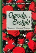 Ogrody... ... - Kazimierz Przerwa-Tetmajer - Ksiegarnia w UK