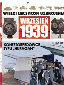 Picture of Wielki Leksykon Uzbrojenia Wrzesień 1939 Tom 181 Kontrtorpedowce typu Huragan