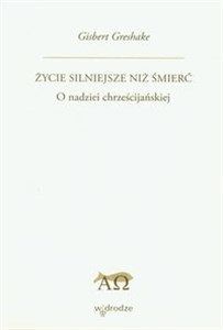 Picture of Życie silniejsze niż śmierć O nadziei chrześcijańskiej