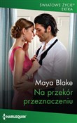 Na przekór... - Maya Blake -  Polish Bookstore 
