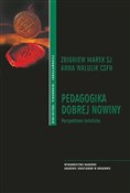 Pedagogika... - Zbigniew Marek SJ, Anna Walulik CSFN -  Książka z wysyłką do UK