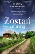 Zostań ze ... - Joanna Kruszewska -  foreign books in polish 