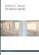 Po końcu s... - Arthur Danto -  Polish Bookstore 