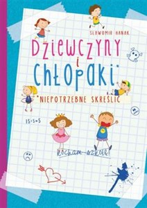 Obrazek Dziewczyny i chłopaki Niepotrzebne skreślić