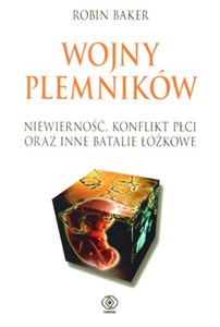 Obrazek Wojny plemników Niewierność, konflikt płci oraz inne batalie łóżkowe