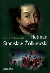 Obrazek Hetman Stanisław Żółkiewski