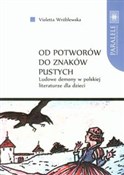 Od potworó... - Violetta Wróblewska -  books in polish 