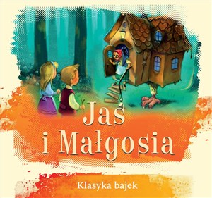 Obrazek Klasyka bajek Jaś i Małgosia