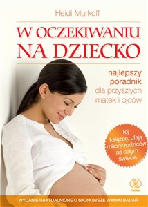 Picture of W oczekiwaniu na dziecko najlepszy poradnik dla przyszłych matek i ojców
