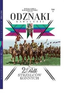 Picture of Wielka Księga Kawalerii Polskiej Odznaki Kawalerii Tom 23 2 Pułk Strzelców Konnych