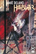 Zobacz : Hellblazer... - Jamie Delano, Rick Veitch